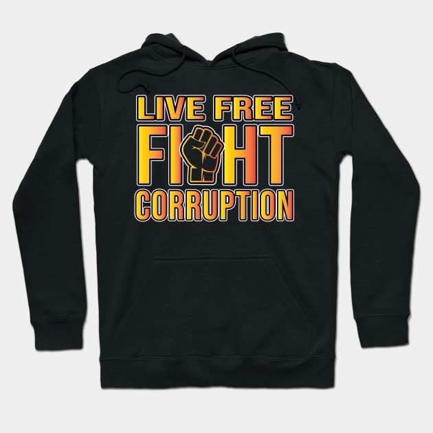 Live free fight corruption Hoodie by Shawnsonart